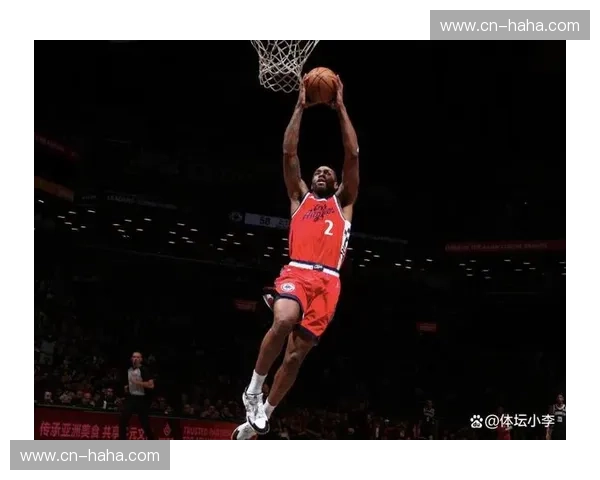 快船背靠背击败公牛 莱昂纳德轮休后复出状态上佳